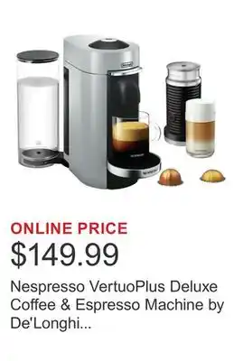 Costco Nespresso VertuoPlus Deluxe Coffee & Espresso Machine by De'Longhi with Aeroccino, Silver offer