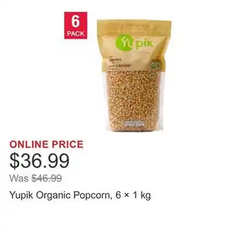 Costco Yupik Organic Popcorn, 6 × 1 kg offer