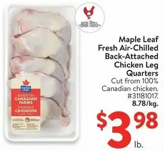 Walmart Maple Leaf Fresh Air-Chilled Back-Attached Chicken Leg offer