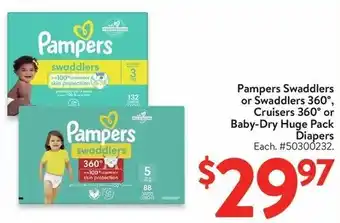 Walmart Pampers Swaddlers or Swaddlers 360°, Cruisers 360° or Baby-Dry Huge Pack Diapers Each. #50300232. offer