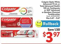 Walmart Colgate Optic White Advanced or Total Advanced Health and Toothpaste offer