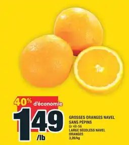 Super C GROSSES ORANGES NAVEL SANS PÉPINS | LARGE SEEDLESS NAVEL ORANGES offer