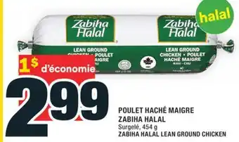 Super C POULET HACHÉ MAIGRE ZABIHA HALAL | ZABIHA HALAL LEAN GROUND CHICKEN offer