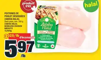 Super C POITRINES DE POULET DÉSOSSÉES ZABIHA HALAL | ZABIHA HALAL BONELESS CHICKEN BREASTS offer