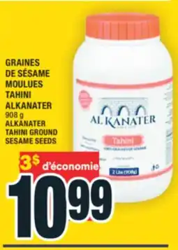 Super C GRAINES DE SÉSAME MOULUES TAHINI ALKANATER | ALKANATER TAHINI GROUND SESAME SEEDS offer