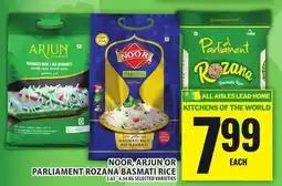 Food Basics NOOR, ARJUN OR PARLIAMENT ROZANA BASMATI RICE offer