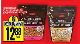 Food Basics IRRESISTIBLES WHOLE ALMONDS OR WALNUTS HALVES & PIECES offer