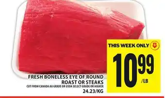 Food Basics FRESH BONELESS EYE OF ROUND ROAST OR STEAKS offer