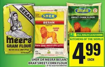 Food Basics SHER OR MEERA BESAN, BRAR SWEET CORN FLOUR offer