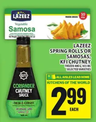 Food Basics LAZEEZ SPRING ROLLS OR SAMOSAS, KFI CHUTNEY offer