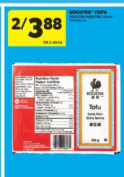 Real Canadian Superstore ROOSTER TOFU, 454 G offer