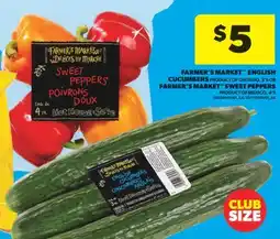 Real Canadian Superstore FARMER'S MARKET ENGLISH CUCUMBERS 3' S OR FARMER'S MARKET SWEET PEPPERS, 4'S offer