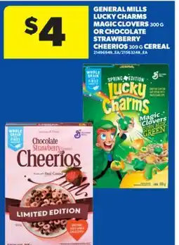 Real Canadian Superstore GENERAL MILLS LUCKY CHARMS MAGIC CLOVERS, 300 G OR CHOCOLATE STRAWBERRY CHEERIOS, 309 G CEREAL offer