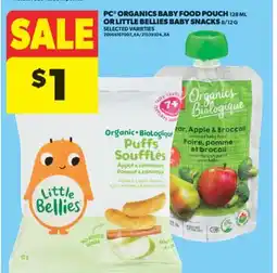 Real Canadian Superstore PC ORGANICS BABY FOOD POUCH, 128 ML OR LITTLE BELLIES BABY SNACKS, 8/12 G offer