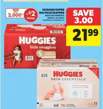 Real Canadian Superstore HUGGIES SUPER BIG PACK DIAPERS, 32-108' S offer