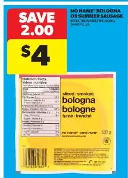 Real Canadian Superstore NO NAME BOLOGNA OR SUMMER SAUSAGE, , 500 G offer