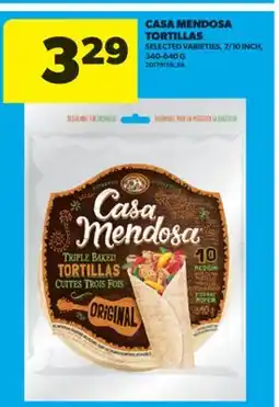 Real Canadian Superstore CASA MENDOSA TORTILLAS, 7/10 INCH, 340-640 G offer