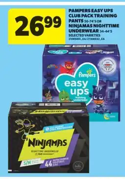 Real Canadian Superstore PAMPERS EASY UPS CLUB PACK TRAINING PANTS, 56-74'S OR NINJAMAS NIGHTTIME UNDERWEAR, 34-44'S offer