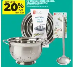 Real Canadian Superstore PC STAINLESS STEEL GADGETS, COLANDERS OR BOWLS offer