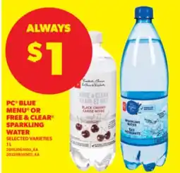 Real Canadian Superstore PC BLUE MENU OR FREE & CLEAR SPARKLING WATER, 1 L offer