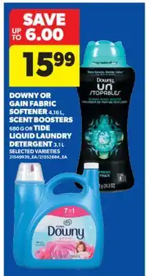 Real Canadian Superstore DOWNY OR GAIN FABRIC SOFTENER 4.16 L, SCENT BOOSTERS 680 G OR TIDE LIQUID LAUNDRY DETERGENT 3.1 L offer