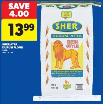 Real Canadian Superstore SHER ATTA DURUM FLOUR, 20 LB offer