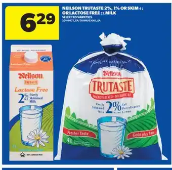 Real Canadian Superstore NEILSON TRUTASTE 2%, 1% OR SKIM 4 L OR LACTOSE FREE 2 L MILK offer