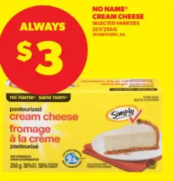 Real Canadian Superstore NO NAME CREAM CHEESE, 227/250 G offer