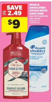 Real Canadian Superstore HEAD & SHOULDERS OR OLD SPICE HAIR CARE, 400-650 ML offer