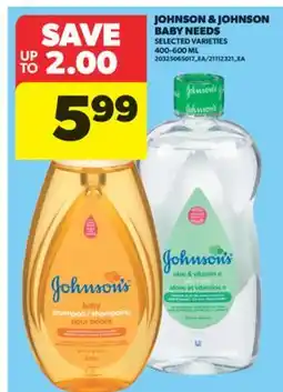 Real Canadian Superstore JOHNSON & JOHNSON BABY NEEDS, 400-600 ML offer