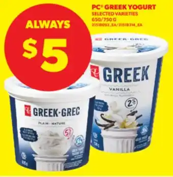 Real Canadian Superstore PC GREEK YOGURT, 650/750 G offer