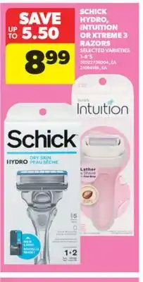 Real Canadian Superstore SCHICK HYDRO, INTUITION OR XTREME 3 RAZORS, 1-8' S offer