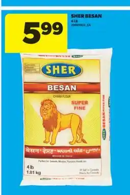 Real Canadian Superstore SHER BESAN, 4 LB offer