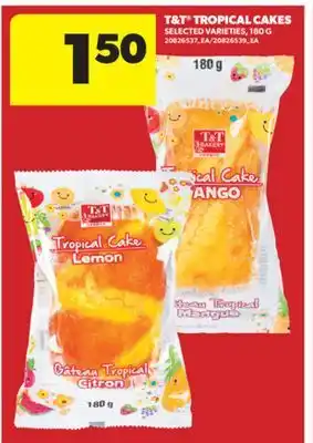 Real Canadian Superstore T&T TROPICAL CAKES, 180 G offer