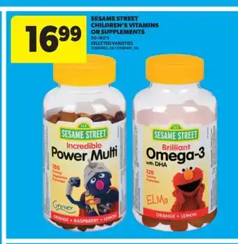 Real Canadian Superstore SESAME STREET CHILDREN'S VITAMINS OR SUPPLEMENTS, 50-180'S offer