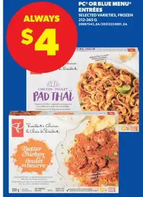 Real Canadian Superstore PC OR BLUE MENU ENTRÉES, 212-365 G offer