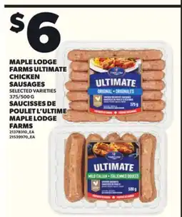 Independent Grocer MAPLE LODGE FARMS ULTIMATE CHICKEN SAUSAGES, 375/500 G offer