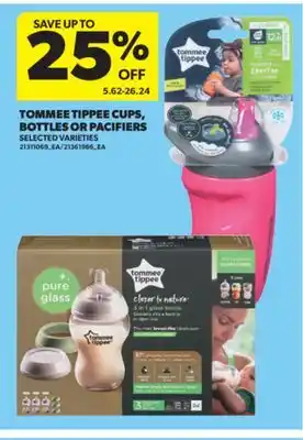 Real Canadian Superstore TOMMEE TIPPEE CUPS, BOTTLES OR PACIFIERS offer