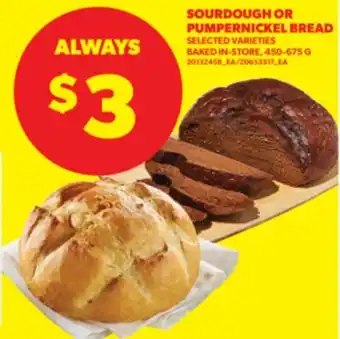 Real Canadian Superstore SOURDOUGH OR PUMPERNICKEL BREAD, 450-675 G offer