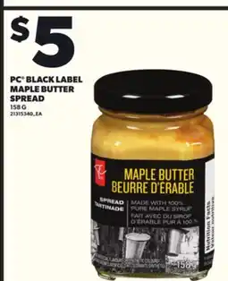 Independent Grocer PC BLACK LABEL MAPLE BUTTER SPREAD, 158 G offer