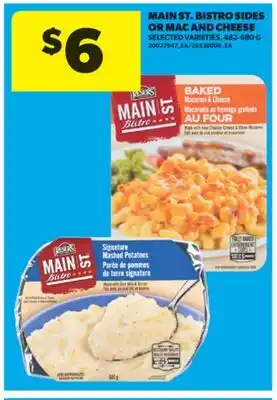 Real Canadian Superstore MAIN ST. BISTRO SIDES OR MAC AND CHEESE, 482-680 G offer