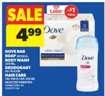 Real Canadian Superstore DOVE BAR SOAP 3X106 G, BODY WASH 325 ML, DEODORANT 45-76 G OR HAIR CARE 142-198 G/195-355 ML offer