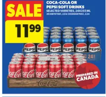 Real Canadian Superstore COCA-COLA OR PEPSI SOFT DRINKS, 24X355 ML offer