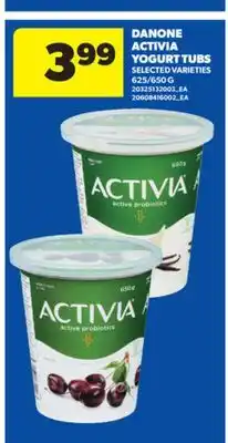 Real Canadian Superstore DANONE ACTIVIA YOGURT TUBS, 625/650 G offer