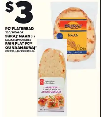 Independent Grocer PC FLATBREAD, 220/300 G OR SURAJ NAAN offer