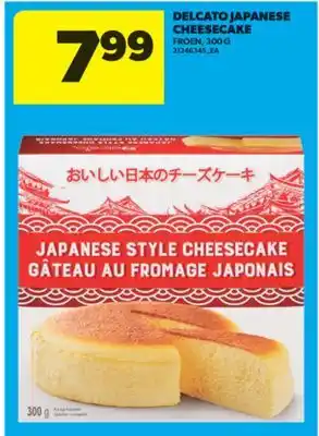 Real Canadian Superstore DELCATO JAPANESE CHEESECAKE, 300 G offer