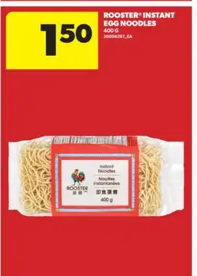 Real Canadian Superstore ROOSTER INSTANT EGG NOODLES, 400 G offer