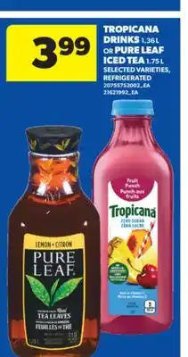 Real Canadian Superstore TROPICANA DRINKS, 1.36 L OR PURE LEAF ICED TEA, 1.75 L offer