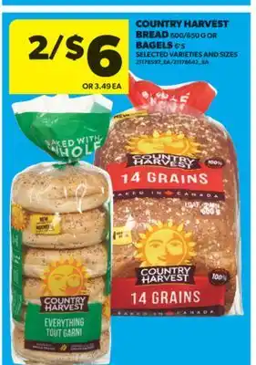 Real Canadian Superstore COUNTRY HARVEST BREAD 600/650 G OR BAGELS 6' S offer