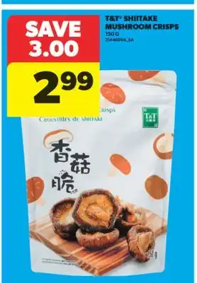 Real Canadian Superstore T & T SHIITAKE MUSHROOM CRISPS, 150 G offer